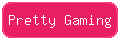 pretty-gaming