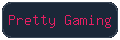 pretty-gaming
